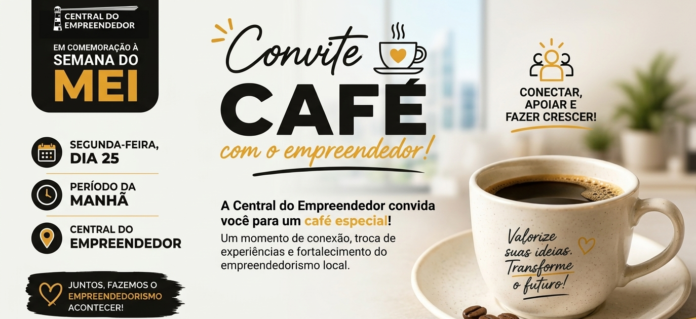 Central do Empreendedor promove café especial durante a Semana do MEI em Foz do Iguaçu