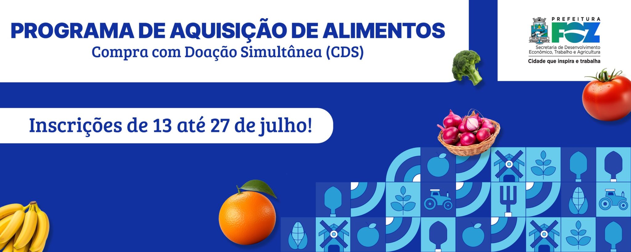 Prefeitura abre inscrições para agricultores familiares participarem do Programa de Aquisição de Alimentos
